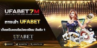 UFABET7M สล็อตเว็บตรง เล่นฟรี และรับเงินสด